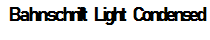 Bahnschrift Light Condensed